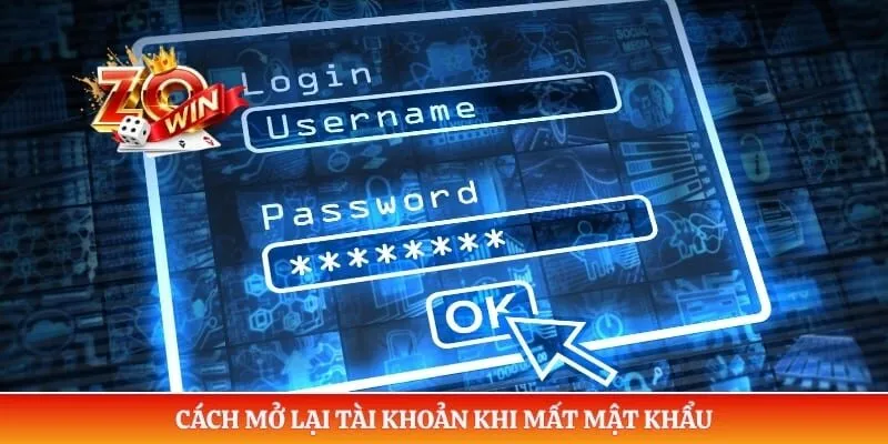 Cách mở lại tài khoản khi mất mật khẩu