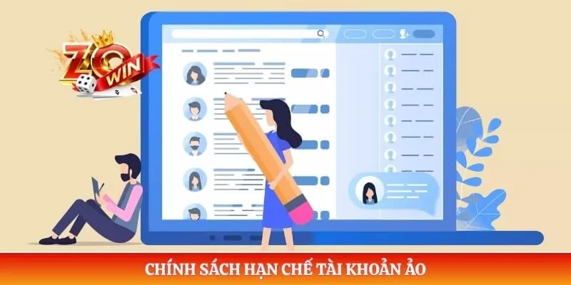 Chính sách hạn chế tài khoản ảo