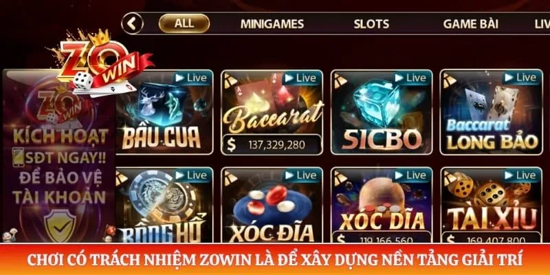 Chơi Có Trách Nhiệm Zowin 1 Chơi có trách nhiệm ZOWIN là để xây dựng nền tảng giải trí an toàn