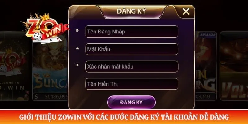Giới Thiệu Zowin 5 Giới thiệu ZOWIN với các bước đăng ký tài khoản dễ dàng