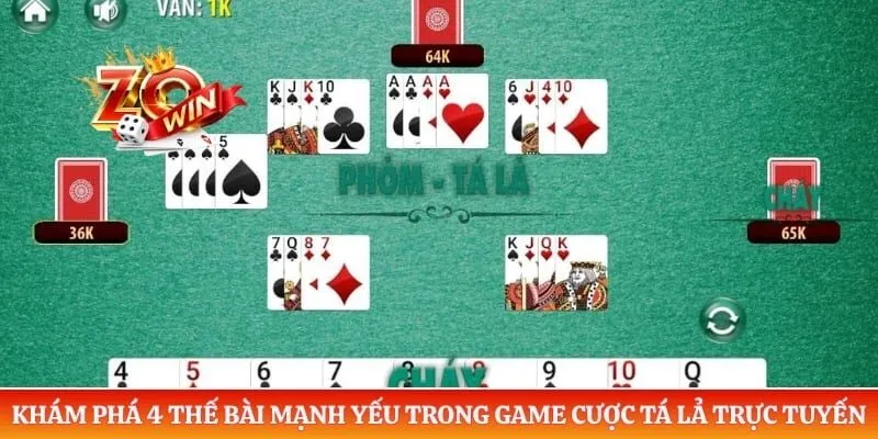 Phỏm ZOWIN - Hướng Dẫn Đánh Bài Tá Lả Chi Tiết Nhất 2026 3 Khám phá 4 thế bài mạnh yếu trong game cược tá lả trực tuyến