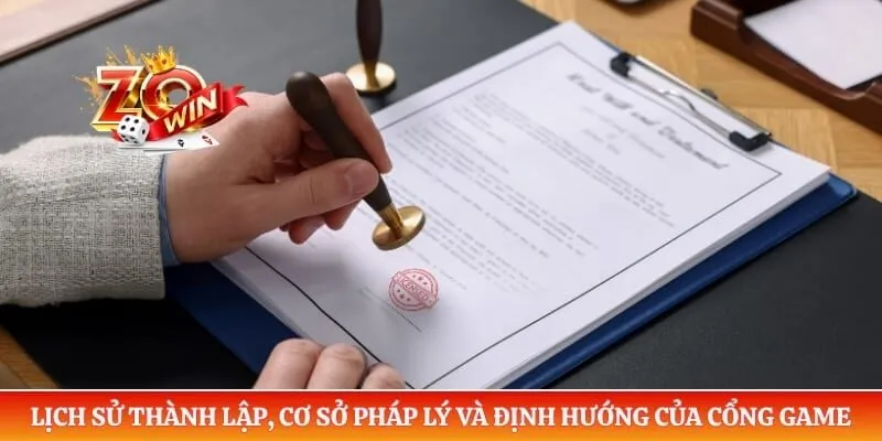 Giới Thiệu Zowin 1 Lịch sử thành lập, cơ sở pháp lý và định hướng của cổng game