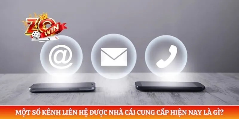 Một số kênh liên hệ được nhà cái cung cấp hiện nay là gì?