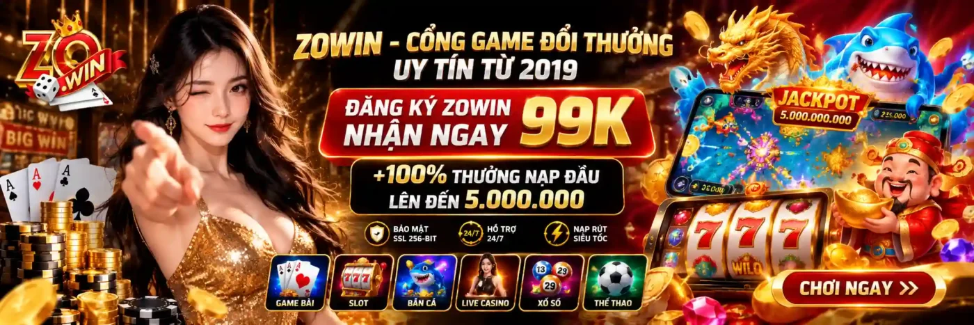 ZOWIN 12 ZOWIN - Cổng Game Đổi Thưởng Uy Tín Từ 2019 | +99K Tân Thủ, x2 Nạp Đầu